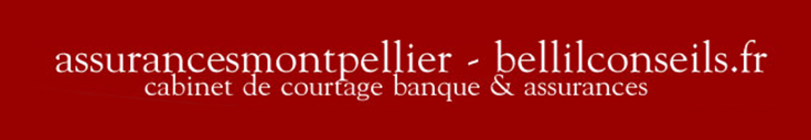 Cabinet de courtage banque et assurances Montpellier BELLIL CONSEILS